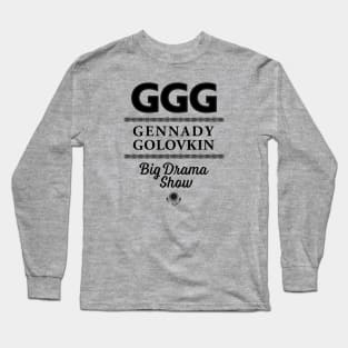 Gennady Golovkin Big Drama Show Long Sleeve T-Shirt